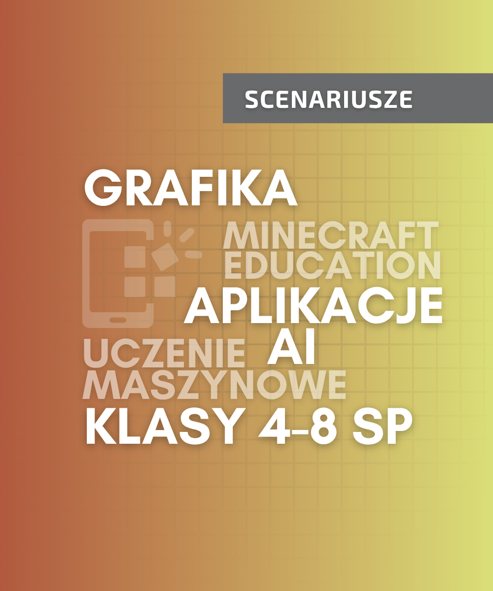 Cyfrowe scenariusze lekcji – klasy 4-8